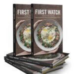 First Watch Cookbook