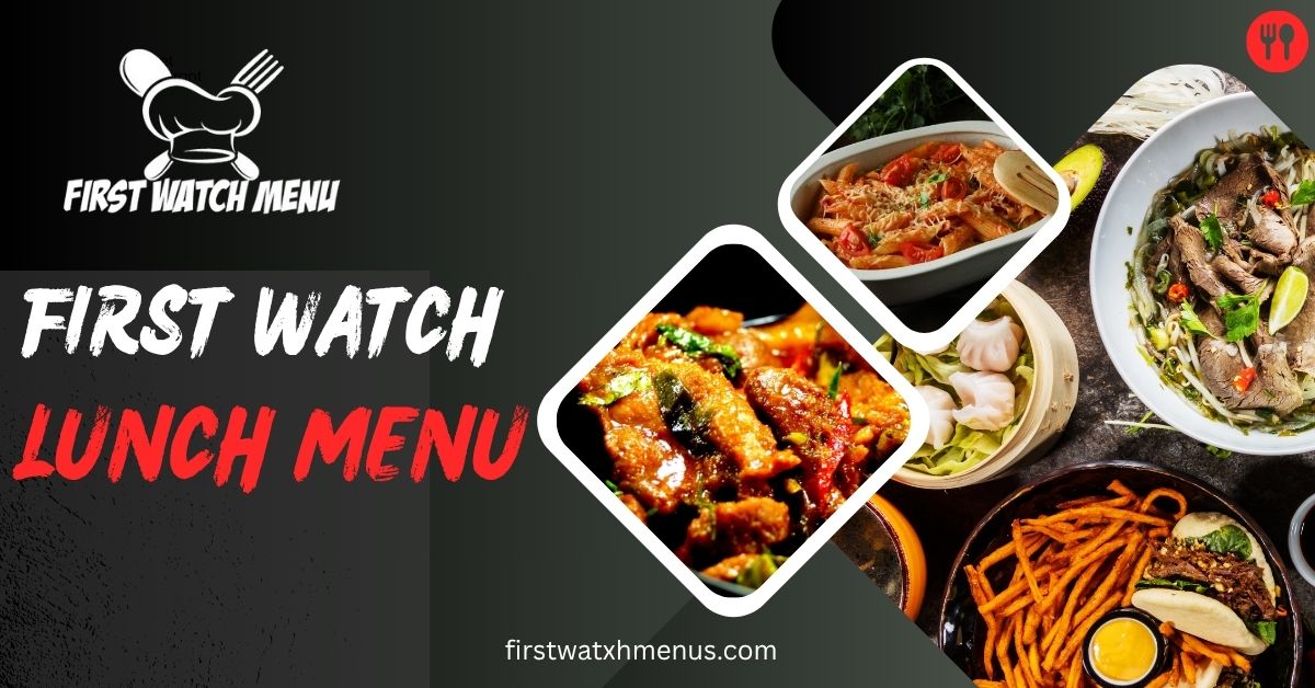 First Watch lunch Menu
